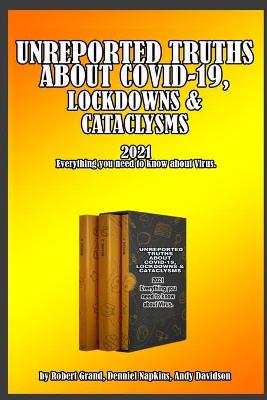 Book cover for Unreported Truths about COVID-19, Lockdowns & Cataclysms