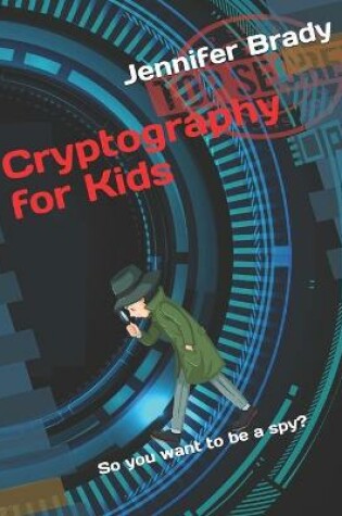 Cover of Cryptography for Kids