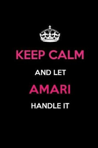 Cover of Keep Calm and Let Amari Handle It