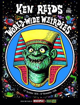 Book cover for Ken Reid's World-Wide Weirdies Volume One