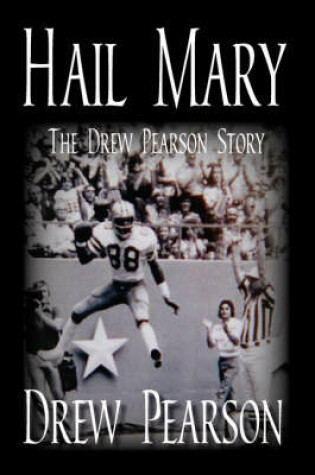Cover of Hail Mary - The Drew Pearson Story