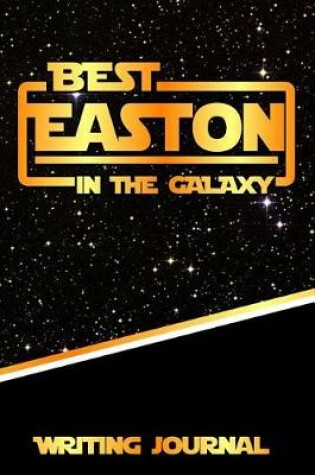 Cover of Best Easton in the Galaxy Writing Journal