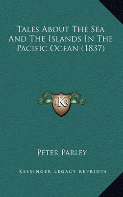 Book cover for Tales about the Sea and the Islands in the Pacific Ocean (1837)