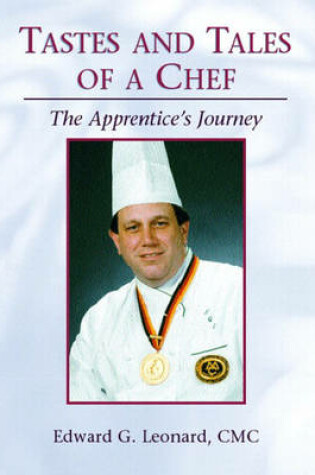 Cover of Tastes and Tales of a Chef