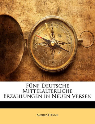 Book cover for Funf Deutsche Mittelalterliche Erzahlungen in Neuen Versen