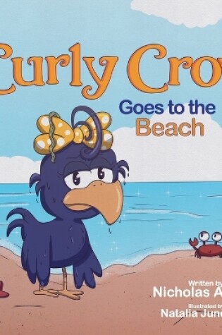 Cover of Curly Crow Goes to the Beach