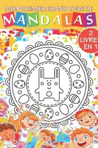 Cover of Mon premier grand livre de mandalas - 2 livres en 1