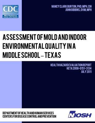 Book cover for Assessment of Mold and Indoor Environmental Quality in a Middle School - Texas