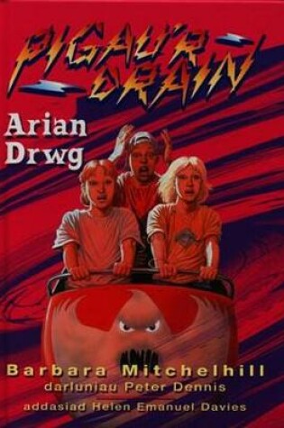 Cover of Pigau'r Drain: 1. Arian Drwg