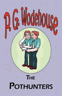 Book cover for The Pothunters - From the Manor Wodehouse Collection, a selection from the early works of P. G. Wodehouse