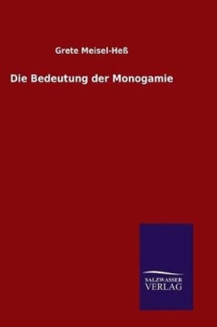 Cover of Die Bedeutung der Monogamie