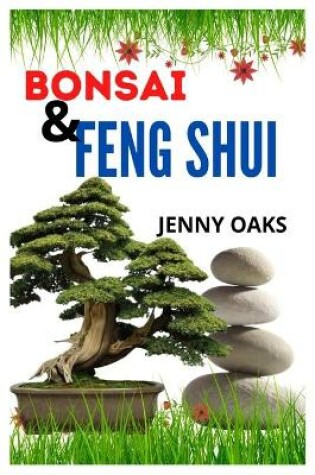 Cover of Bonsai and Feng Shui