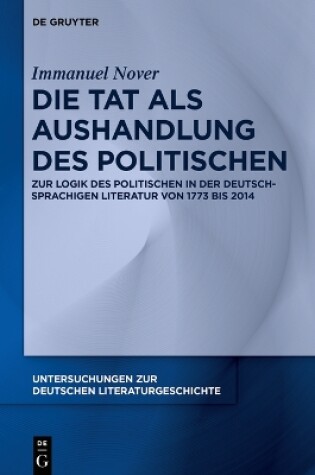 Cover of Die Tat ALS Aushandlung Des Politischen