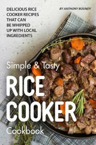 Cover of Simple & Tasty Rice Cooker Cookbook