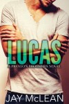Book cover for Lucas - A Preston Brothers Novel