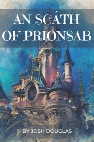 Cover of AN Scáth OF PRIONSAB