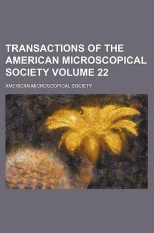 Cover of Transactions of the American Microscopical Society Volume 22