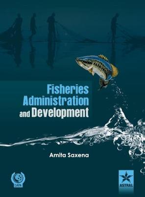 Book cover for Fisheries Administration and Development