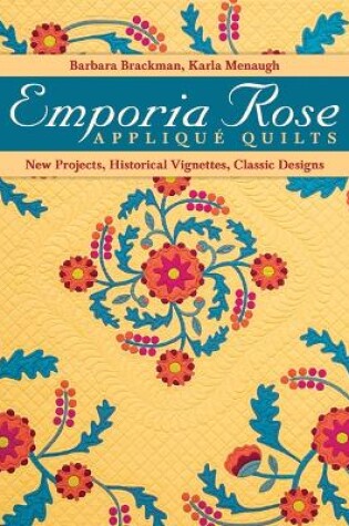 Cover of Emporia Rose Appliqué Quilts