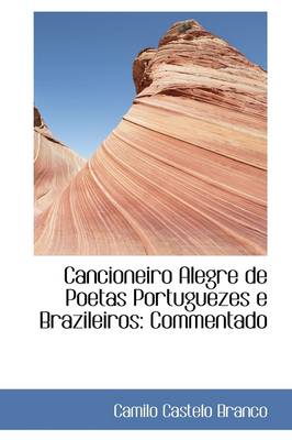 Book cover for Cancioneiro Alegre de Poetas Portuguezes E Brazileiros