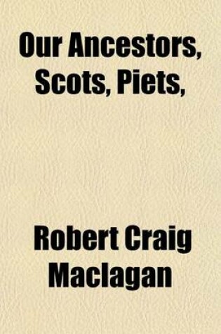 Cover of Our Ancestors, Scots, Piets,