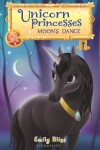 Book cover for Unicorn Princesses 6: Moon's Dance