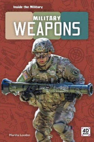 Cover of Inside the Military: Military Weapons