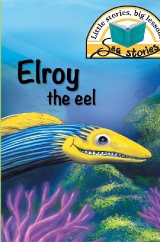 Cover of Elroy the eel