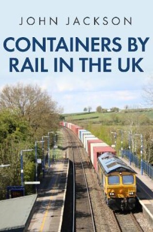 Cover of Containers by Rail in the UK