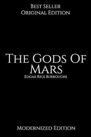 Cover of The Gods Of Mars, Modernized Edition