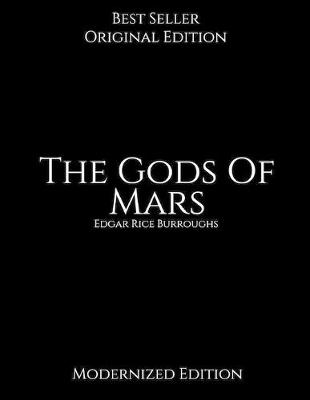 Book cover for The Gods Of Mars, Modernized Edition