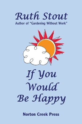 Cover of If You Would Be Happy