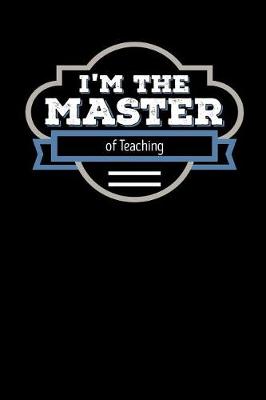 Book cover for I'm the Master of Teaching