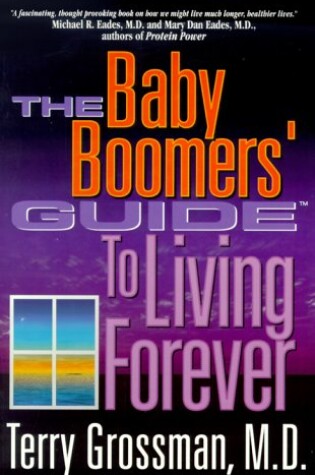 Cover of The Baby Boomers' Guide to Living Forever