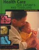 Book cover for Health Care for Infants and Toddlers