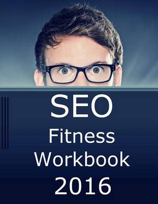Book cover for Seo Fitness Workbook, 2016 Edition