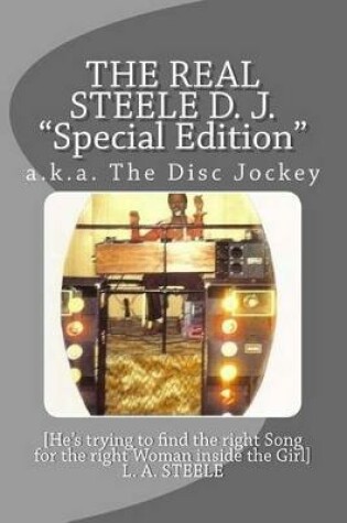 Cover of THE REAL STEELE D. J. Special Edition