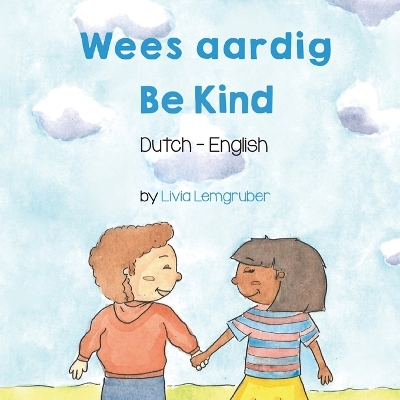 Book cover for Be Kind (Dutch-English)
