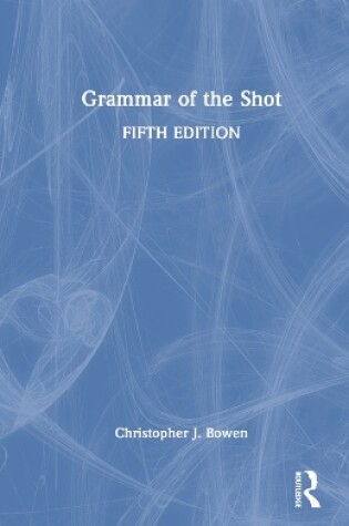 Cover of Grammar of the Shot