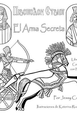 Cover of The Secret Weapon / El Arma Secreta / Ⲡⲓϩⲟⲡⲟⲗⲟⲛ Ⲉⲧϩⲏⲡ