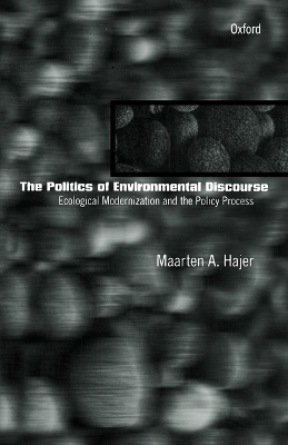 Book cover for The Politics of Environmental Discourse