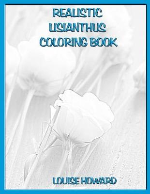 Book cover for Realistic Lisianthus Coloring Book