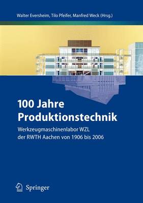 Book cover for 100 Jahre Produktionstechnik