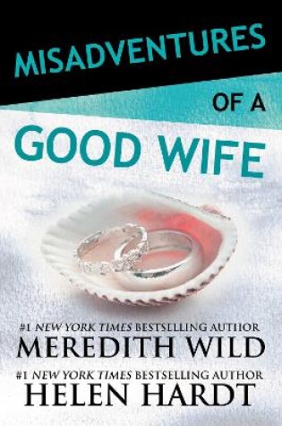 Cover of Misadventures of a Good Wife