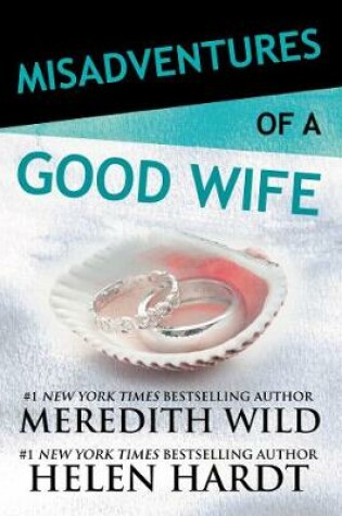 Cover of Misadventures of a Good Wife