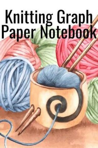 Cover of Knitting Graph Paper Notebook