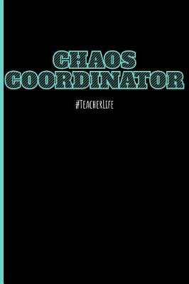 Book cover for Chaos Coordinator #teacherlife