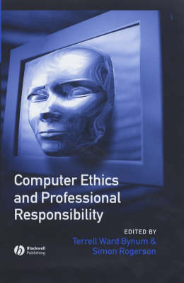 Book cover for Computer Ethics and Professional Responsibility