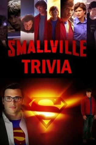 Cover of Smallville Trivia