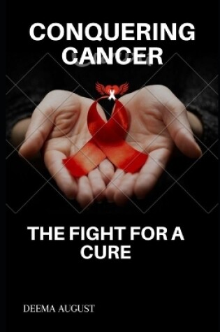 Cover of Conquering cancer